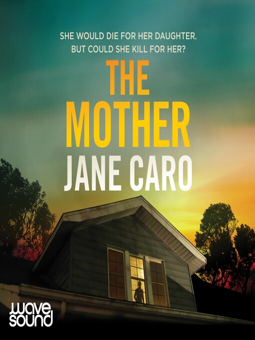 Title details for The Mother by Jane Caro - Available